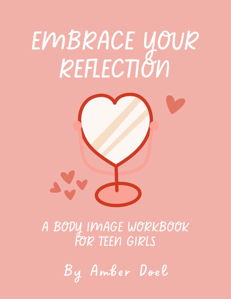 Embrace Your Reflection: A Body Image Workbook for Teen Girls (PDF)