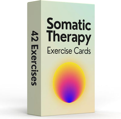 Somatic Therapy Exercise Cards: 42 Simple Practices to Reduce Stress, Release Tension, and Reconnect with Your Body Anytime, Anywhere