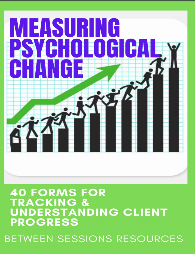 Measuring Psychological Change: 40 Forms for Tracking and Understanding Client Progress (PDF)