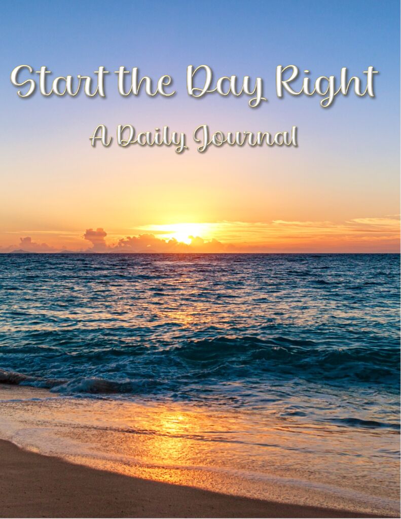 Start the Day Right: A Daily Journal (PDF)
