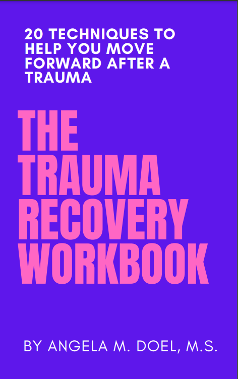 The Trauma Recovery Workbook: 20 Techniques to Help You Move Forward After a Trauma (PDF)