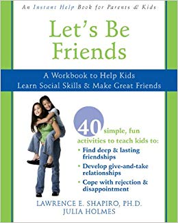 Let's Be Friends: A Workbook to Help Kids Learn Social Skills and Make Great Friends (PDF)