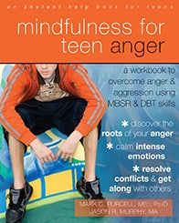 Mindfulness for Teen Anger: A Workbook to Overcome Anger and Aggression Using MBSR and DBT Skills (PDF)