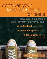Conquer Your Fears and Phobias for Teens: How to Build Courage and Stop Fear from Holding You Back (PDF)