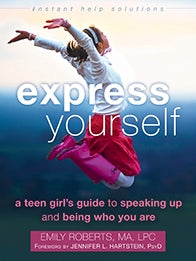 Express Yourself: A Teen Girl's Guide to Speaking Up and Being Who You Are (PDF)
