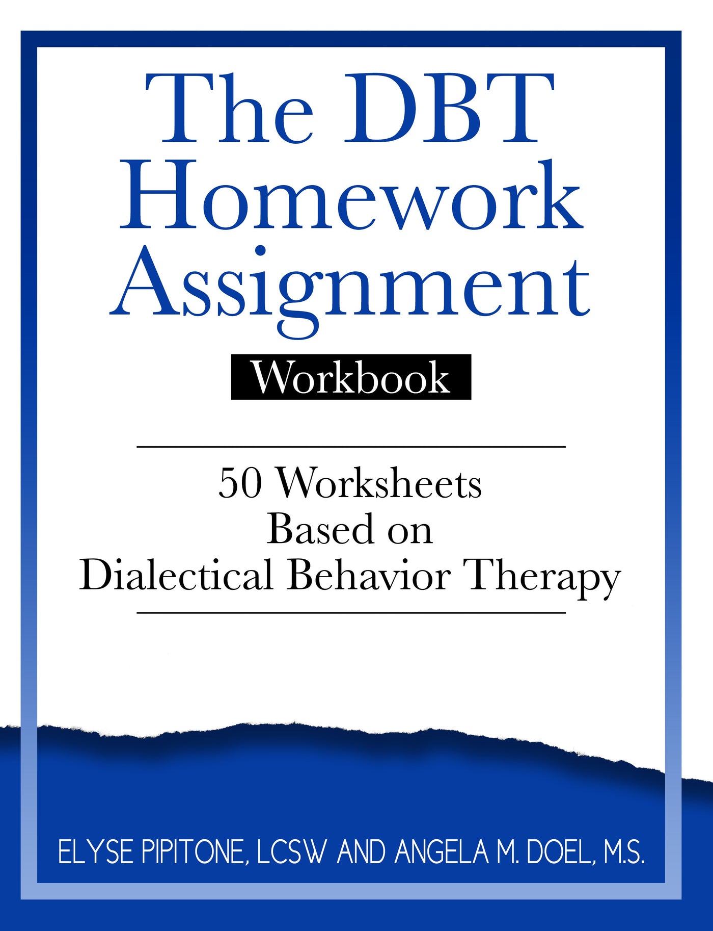 The DBT Assignment Workbook (PDF)