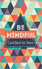 Be Mindful Card Deck for Teens